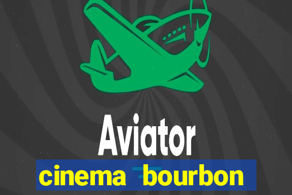 cinema bourbon ipiranga filmes em cartaz